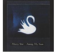 MAZZY STAR - Among My Swan (reissue) - Vinyl (LP)