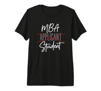 MBA Applicant Future Business School Student Premium T-Shirt