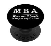 MBA Graduation Gifts | When Your BS Can't Take You Further PopSockets Adhesive PopGrip
