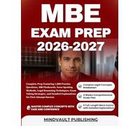 MBE EXAM PREP 2026-2027: Complete Prep Featuring 1,000 Practice Questions, 400 Flashcards, Issue Spotting Methods, Legal Reasoning Techniques, Exam ... Explanations for First Attempt Success