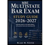 MBE Multistate Bar Exam Study Guide 2026-2027: Ultimate Prep for Core Legal Subjects with Practice Tests and Reasoning Drills