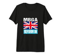 MBGA - Make Britain Great Again - Vote Reform UK Premium T-Shirt