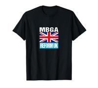 MBGA - Make Britain Great Again - Vote Reform UK T-Shirt