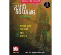 MBGU Rock Curriculum: Fluid Soloing: Book 3: Chord-Lead Soloing for Guitar: Includes Online Audio (Mel Bay Guitar University)