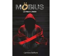 Mӧbius - La fine e l’inizio: C'è prima, c'è dopo e poi c'è oltre