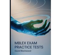 MBLEX Exam Practice Tests: Over 1000 practice questions with answers and detailed explanations