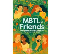 MBTI and Friends: Understanding Personality Pairings for Harmonious Social Circles