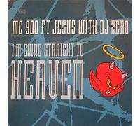 MC 900 Ft Jesus - I'm Going Straight To Heaven