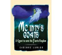 Mc Inty's Goats: A Quest to save the Faerie Kingdom (New Edition)
