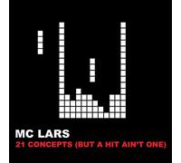 Mc Lars - 21 Concepts (But A Hit Ain't One)