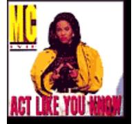 MC LYTE: ACT LIKE YOU KNOW - CD
