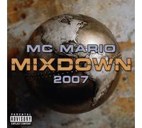 Mc Mario - Mixdown 2007