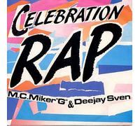 MC Miker G. & DJ Sven - CELEBRATION RAP