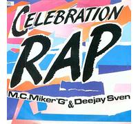 MC Miker G. & DJ Sven - Celebration Rap - Rush Records - 108 747, Rush Records - 108 747-100