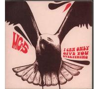 MC5 - I Can Only Give You Everything