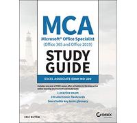 MCA Microsoft Office Specialist (Office 365 and Office 2019) Study Guide: Excel Associate Exam MO-200