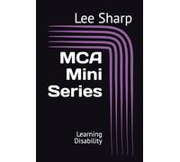 MCA Mini Series: Learning Disability (Mental Capacity Act Mini Series)