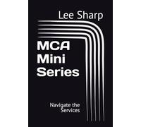 MCA Mini Series: Navigate the Services (Mental Capacity Act Mini Series)
