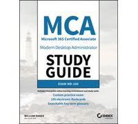 MCA Modern Desktop Administrator Study Guide : Exam MD-100