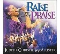 Mcallister, Judith Christie - Raise the Praise