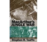 Mcarthur's Jungle War: The 1944 New Guinea Campaign (Modern War Studies)