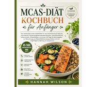 MCAS-Diät-Kochbuch für Anfänger