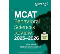MCAT Behavioral Sciences Review 2025-2026: Online + Book (Kaplan Test Prep)