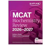 MCAT Biochemistry Review 2026-2027: Online + Book (Kaplan Test Prep)