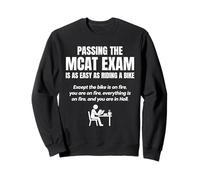 MCAT exam funny pre medical student Sweatshirt