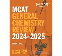 MCAT General Chemistry Review 2024-2025: Online + Book (Kaplan Test Prep)