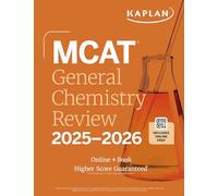 MCAT General Chemistry Review 2025-2026: Online + Book (Kaplan Test Prep)