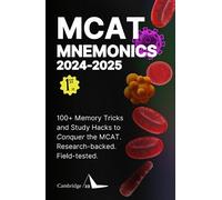 MCAT Mnemonics 2024-2025: 100+ Memory Tricks, Study Strategies for MCAT Success (Cambridge Ten)