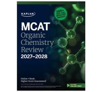 MCAT Organic Chemistry Review 2027-2028 : Online + Book