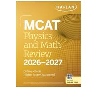 MCAT Physics and Math Review 2026-2027 by Kaplan Test Prep (Paperback Book)