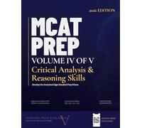 MCAT Prep Volume 4 - Critical Analysis & Reasoning Skills: Develop the Analyt ical Edge Standard Prep Misses (Vortara MCAT Mastery Series)