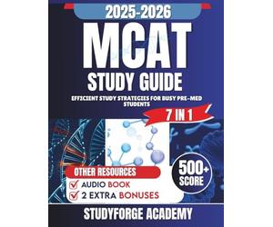 MCAT STUDY GUIDE 2025 - 2026: Efficient Study Strategies for Busy Pre-Med Students