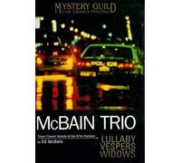 McBain Trio: Lullaby, Vespers, Widows Three Classic Novels of the 87th Precinct