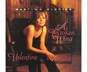 Mcbride, Martina - Broken Wing / Valentine