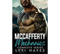 McCafferty Mechanics: A Deepwood Mountain Complete Series (Lexi Hayes Collections)