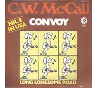 McCALL, C.W. - Convoy / Long lonesome road / 2006 560 [Vinyl] McCALL, C.W. and Diverse