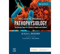 McCance & Huether's Pathophysiology: The Biologic Basis for Disease in Adults and Children