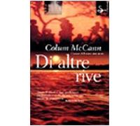 Mccann Colum - Di Altre Rive