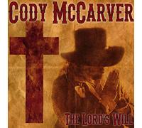 Mccarver, Cody - The Lord's Will