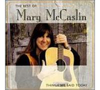 Mccaslin, Mary - Best of-Things We Said Today [CASSETTE]
