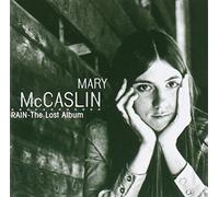 Mccaslin, Mary - Rain: THE LOST ALBUM