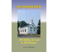 McChurched: 300 Million Served & Still Hungry