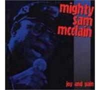 Mcclain, Mighty Sam - Joy & Pain