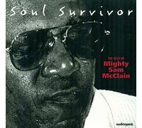 Mcclain, Sam -Mighty- - Soul Survivor: The Best of Mighty Sam McClain
