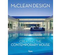 McClean Design: Creating the Contemporary House – Rizzoli Cucine