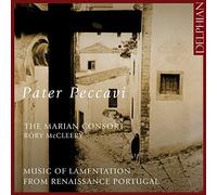 Mccleery, Rory - The Marian Consort: Pater Peccavi: Music Of Lamentation From Renaissance Portugal